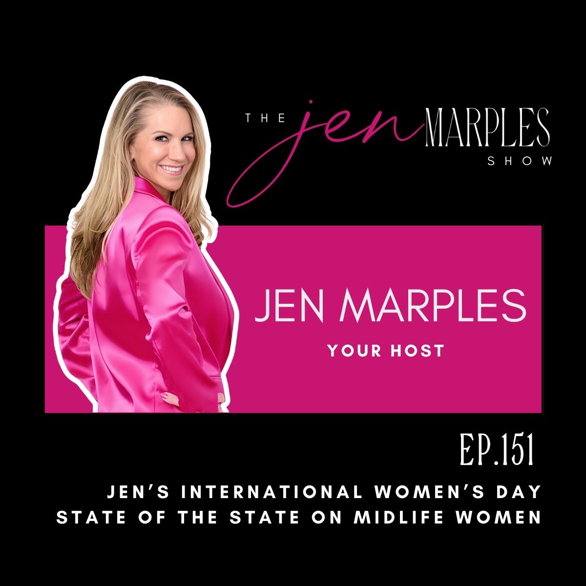 Jen's International Women's Day State of the State on Midlife Women