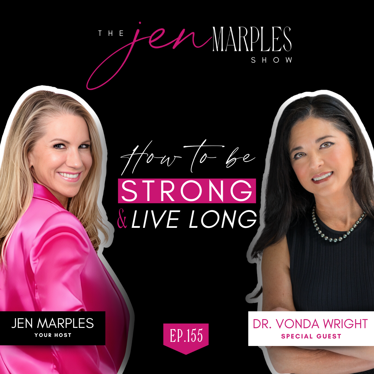 How to be Strong and Live Long with Dr. Vonda Wright