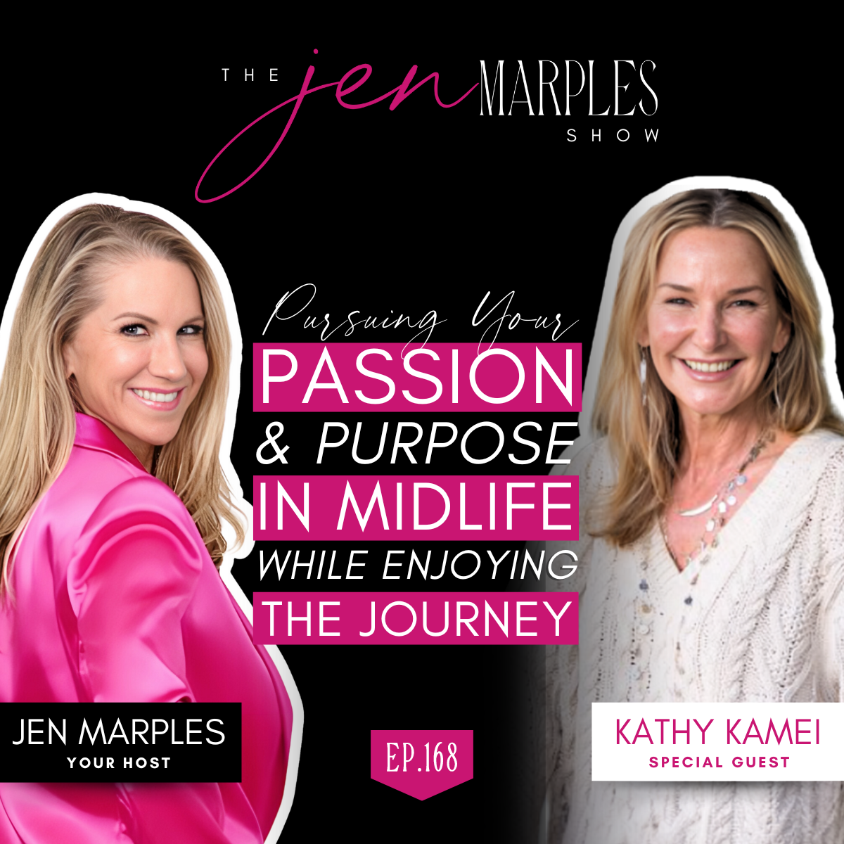 Pursuing Your Passion and Purpose in Midlife while Enjoying the Journey with Kathy Kamei