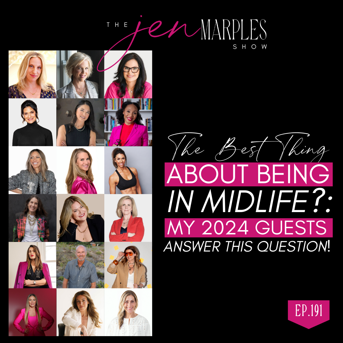 The Best Thing About Being in Midlife?: My 2024 Guests Answer This Question!