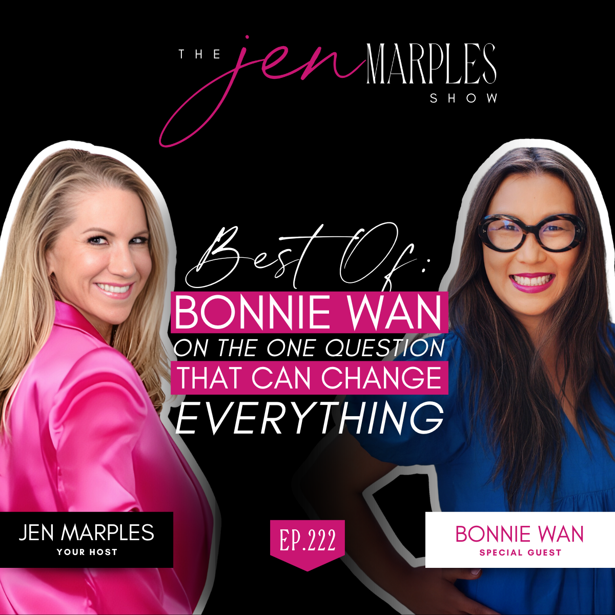 Best Of: Bonnie Wan on The One Question That Can Change Everything